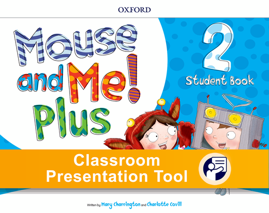 Mouse and Me! Plus 2 - Student Book Presentation Tool