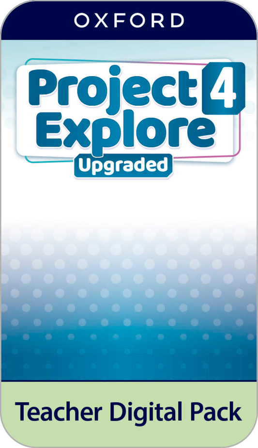 Project Explore Upgraded 4 - Teacher Digital Pack